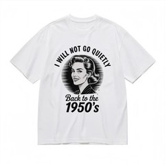Men’s Trend Soft All-Season Classic T-Shirt Empowered Woman 50s Theme Print Tee