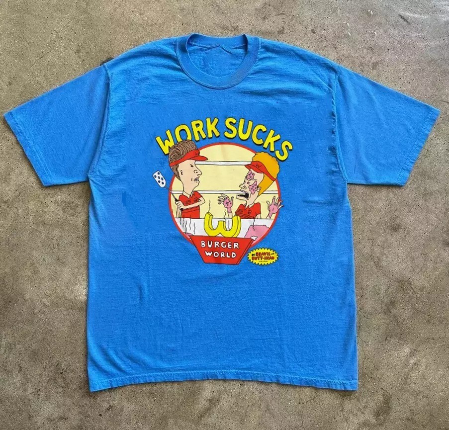 Beavis and Butthead Work Sucks T Shirt Full Size S-5XL AM813