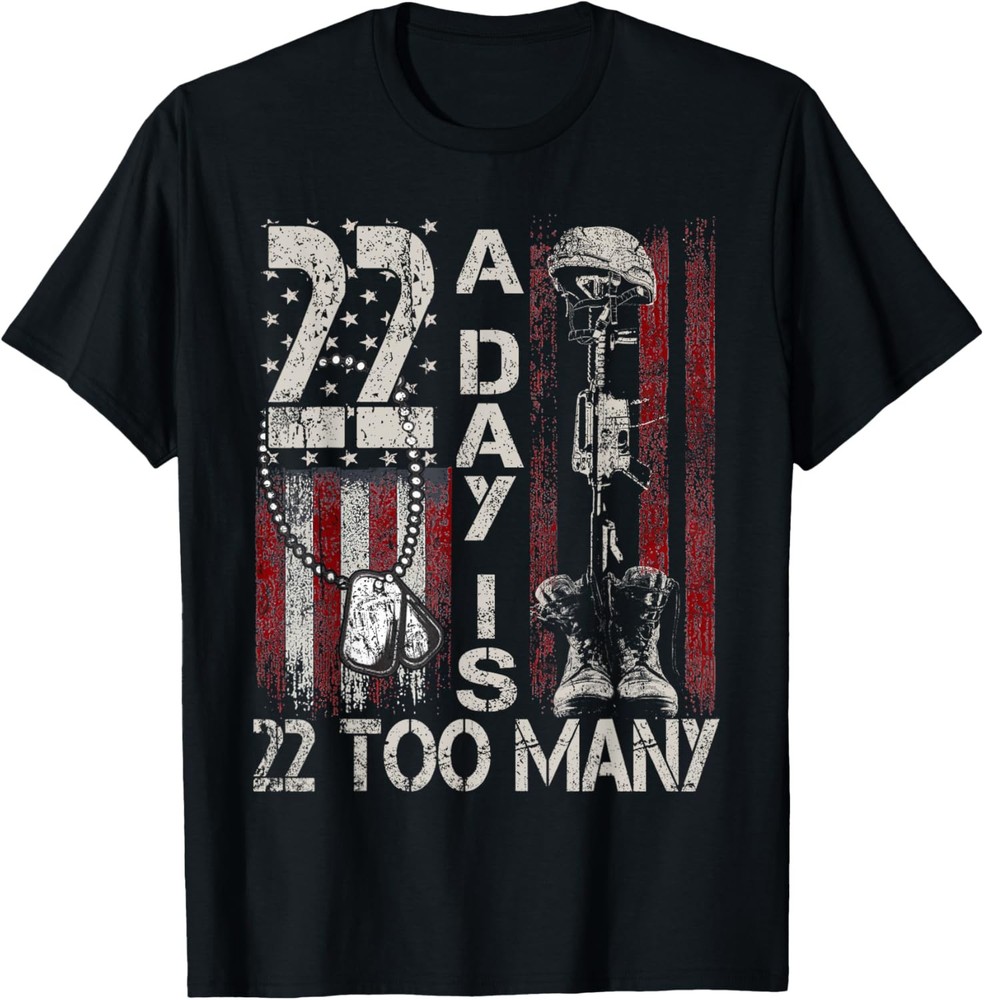 22 A Day Is 22 Too Many Veteran Lives Matter Help Veterans T-Shirt