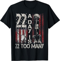 22 A Day Is 22 Too Many Veteran Lives Matter Help Veterans T-Shirt