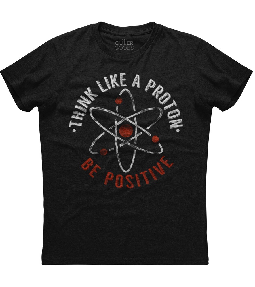 Science Gift Positive Thinking Proton Unisex Black T-Shirt