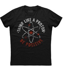 Science Gift Positive Thinking Proton Unisex Black T-Shirt