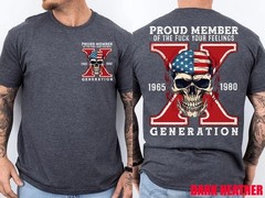 Proud Member of Your Feelings Horror Skull X Generation Two Side T-Shirt