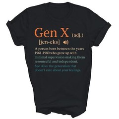Funny Gen X Generation X Definition Sarcasm Unisex Shirt Gift