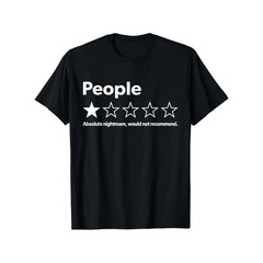 People One Star Review Shirt Absolute Nightmare Would Not Recommend Funny Tee