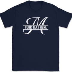 Letter M Monogram Your Text Here Custom T-Shirt Personalize Family Tee