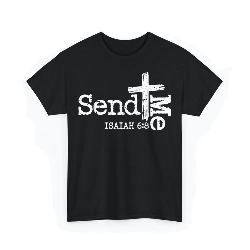 Send Me Isaiah 6:8 Bible Verse Christian Religious Jesus Unisex T-Shirt