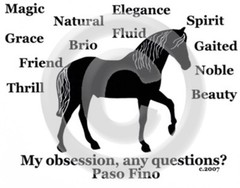 Paso Fino Horse My Obsession, Questions? T-shirt Choice of size and color