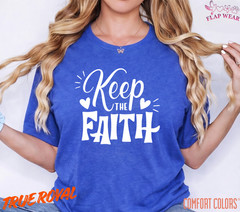 Unisex Keep The Faith T-Shirt, Men T shirt,Women T shirt Gift ReligionTop