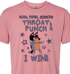 Rock, Paper, Scissors, Throat Punch – I Win! Bluey – Top Seller – Unisex