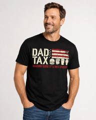 Dad Tax Making Sure Mens T Shirt It’s Not Poison Funny Fathers Day Tee