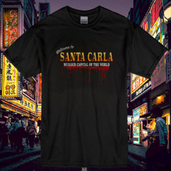 New Shirt Welcome To Santa Carla Men & Women Logo T Shirt Funny Size S to 5XL