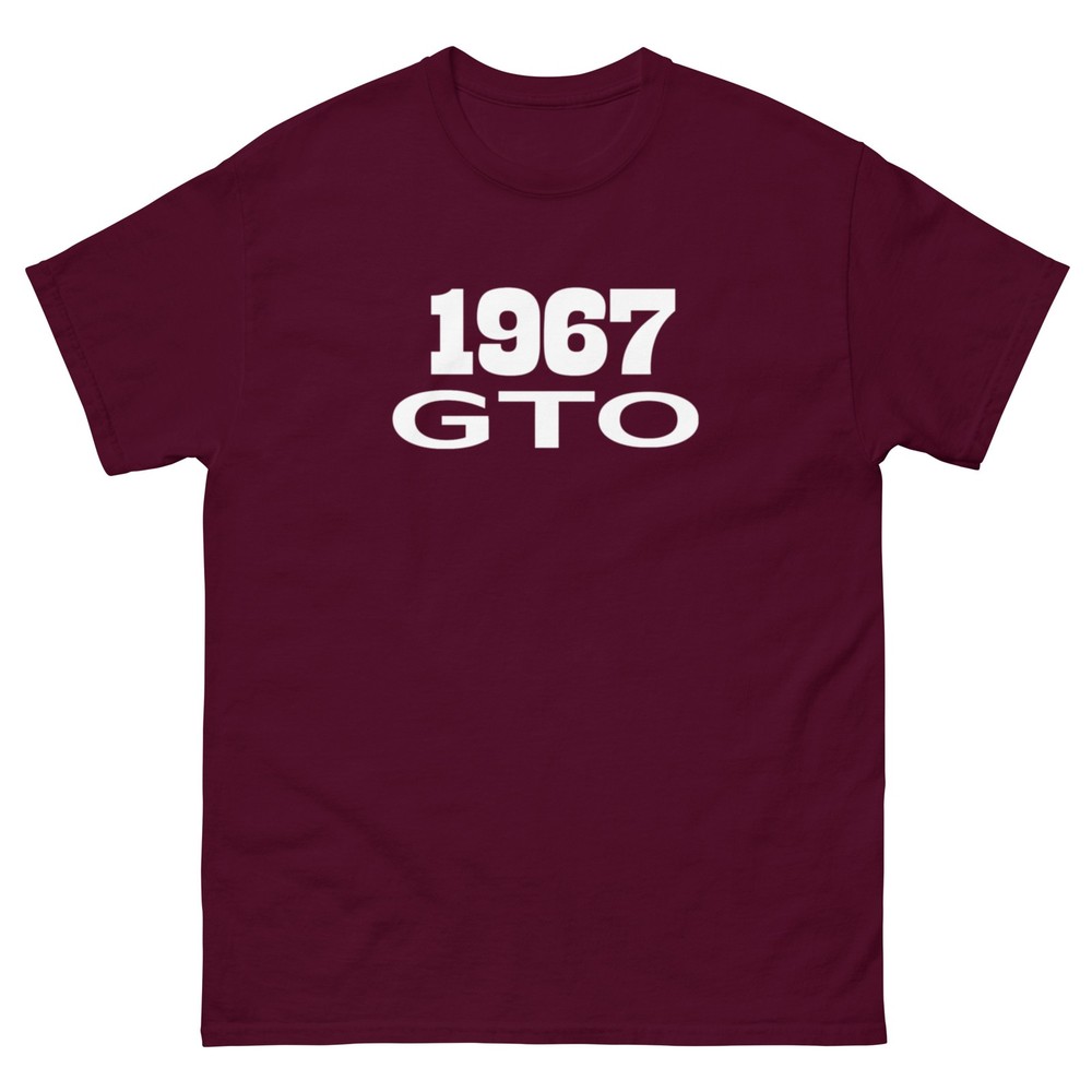 1967 GTO T-SHIRT sizes SMALL thru 5XL CHOOSE FROM 12 COLORS!