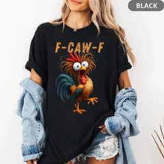 Funny Rooster Meme Tee, F-CAW-F Chicken Humor Unisex T-Shirt, Gift People