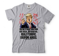 Donald Trump Great Mom T-Shirt Mom Political Gifts Trump Lover Mom Gift Tee