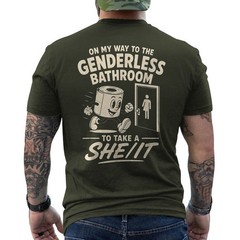 On My Way to The Genderless Bathroom to Take A She It ON BACK T-Shirt