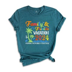 Family & Friends Vacation 2024 Making Memories Together Shirt, Family Vacation,