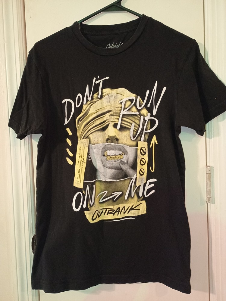 Outrank Don’t Run Up on Me Men’s Small Black Short Sleeve T-Shirt.