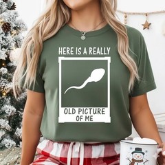 Here’s A Really Old Picture of Me Funny Sperm Gag Adult T-Shirt