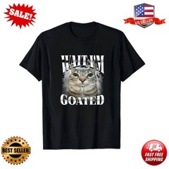 Wait I’m Goated Cat Silly Funny Cat Meme Men Women Graphic unisex T-Shirt