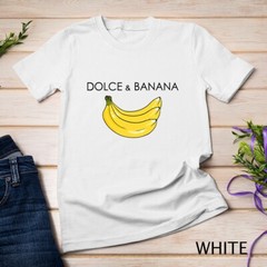 Dolce And Banana Funny Graphic Fruit Vegan Veggie Healthy T-Shirt Unisex T-shirt