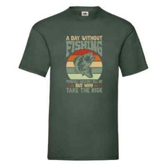A Day Without Fishing Probably Wouldn’t Kill Me But Why Take The Risk Small-2XL