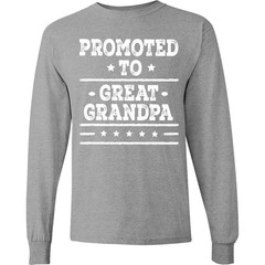 Inktastic Promoted To Great Grandpa Gift Long Sleeve T-Shirt Fathers Day Men Tee