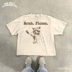 Bruh Please Raccoon Sarcastic Comfort Tee