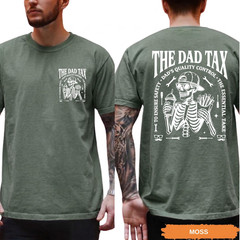 Comfort Colors Funny Dad Tax Shirt Skeleton Dada Tee Father’s Day Gift Cool Dadd