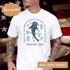 When You Go Through Deep Waters Isaiah 43 2 Short Sleeve T-shirt