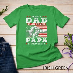 Mens Being Dad is an Honor Being Papa is Priceless USA Flag Unisex T-shirt