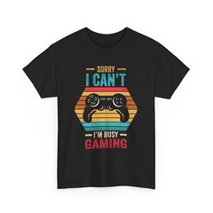 I’m Busy Gaming T-Shirt | Gaming Tee for Gamers | Perfect Shirt for Video Games