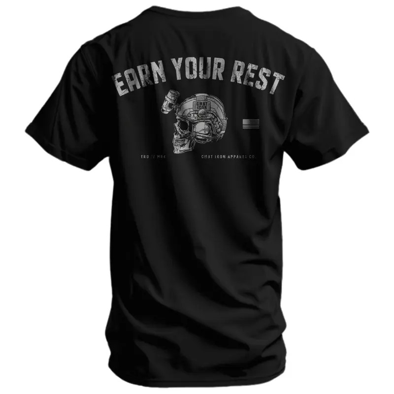 Earn Your Rest Men�s T-Shirt � Tactical Military Graphic Tee by Combat Iron Co,