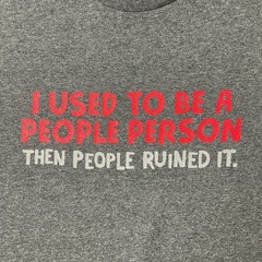 Delta Pro Weight Mens Large Gray Classic T-Shirt I Used To Be A People Person