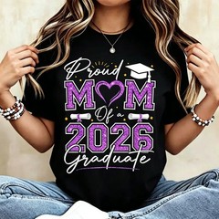 Proud Mother of 2026 Graduate Cotton T-Shirt Black Suitable for Graduation Gift