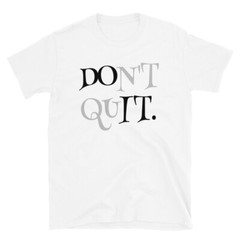 Don’t Quit, Do It | Unisex Short-Sleeve Softstyle T-Shirt