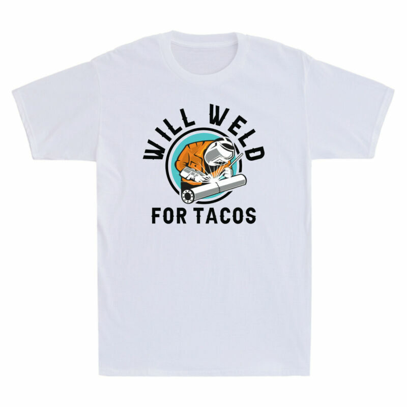 Will Weld For Tacos Funny Welder Shirt Welding Solder Lover Retro Men’s T-Shirt