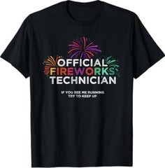 Official Fireworks Technician Funny 4th of July Dad Gift T-Shirt