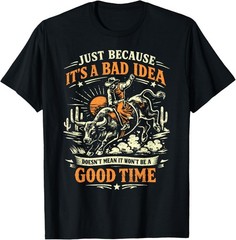 Bad Idea Good Time, Vintage Rodeo Cowboy Bull Rider T-Shirt