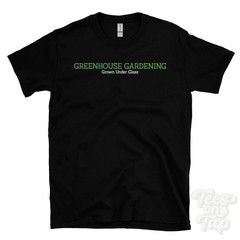 GREENHOUSE GARDENING GROWN UNDER GLASS T-SHIRT hothouse plants | seed starting