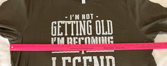 I’m Not Getting Old I’m Becoming A Legend Mens T Shirt Dad Father Grandpa 2X