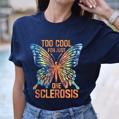 Too Cool For Just One Sclerosis Multiple Sclerosis Awareness T-Shirt