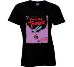 Female Trouble 70s Dark Comedy Movie T Shirt