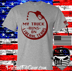 t-shirt,My Truck Runs On Liberal Tears,Liberalism Is A Disease,#FJB,FU46,DTOM