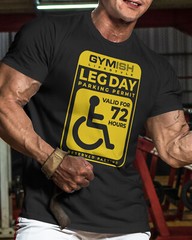 085. Leg Day Parking Permit Funny Workout Gym T-Shirt for Men