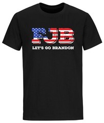FJB Let’s Go Brandon Joe Biden Funny Humor T shirt Political Shirts Trump 2024