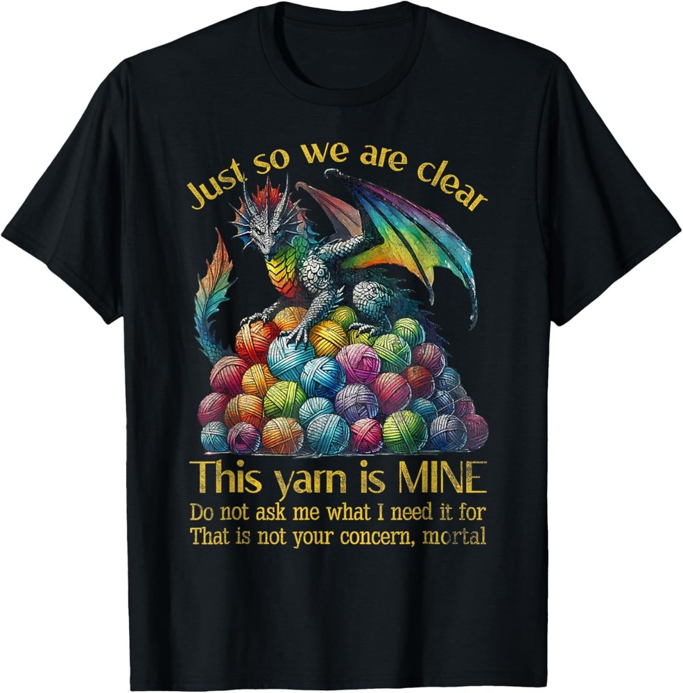 Yarn Is Mine Hoodie or T-Shirt
