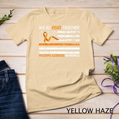 We All Fight Together Multiple Sclerosis Awareness MS Gifts Unisex T-shirt