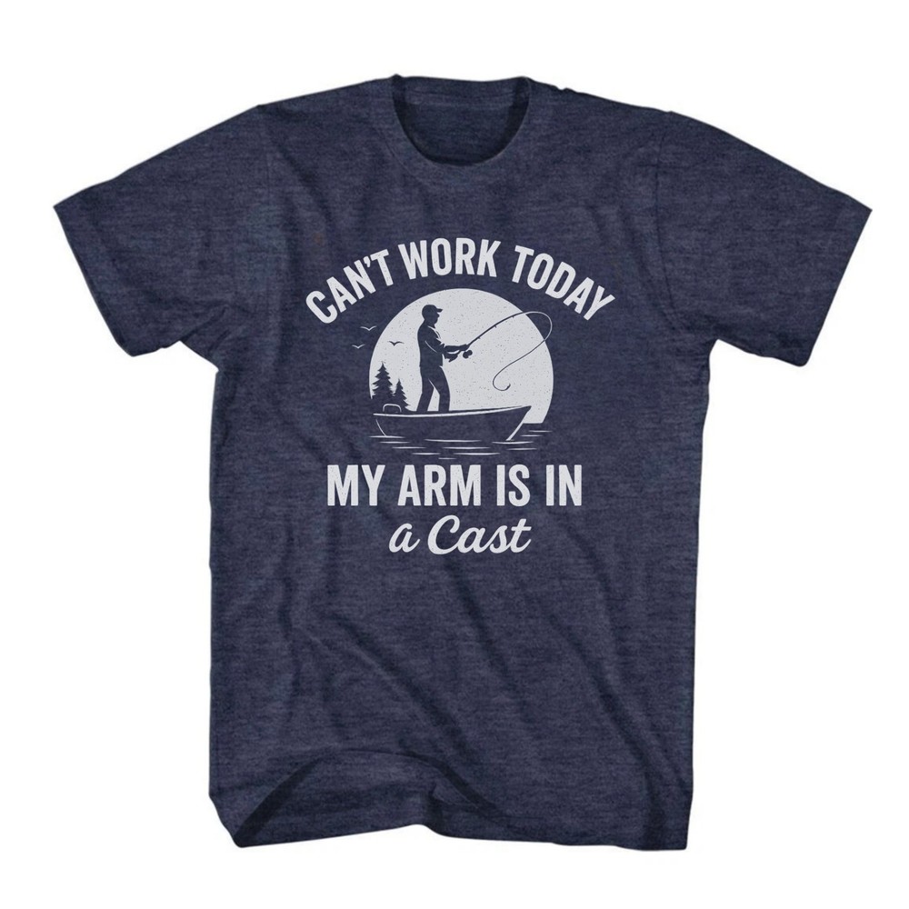 Mens Shirt Can’t Work Today My Arm is in A Cast T-Shirt Funny Fishing Novelty