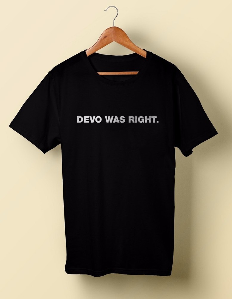 Retro Devo was right Tour Unisex All Size Shirt 22D47